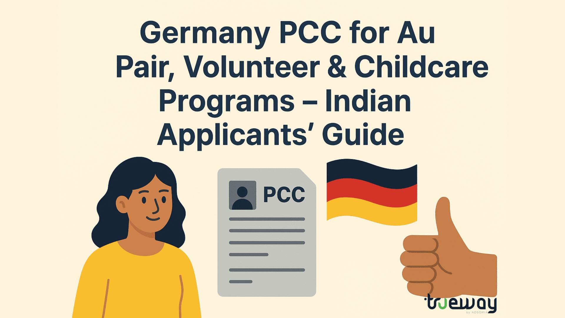 Programs: Germany PCC for Au Pair, Volunteer & Childcare Programs; Indian Applicants Guide