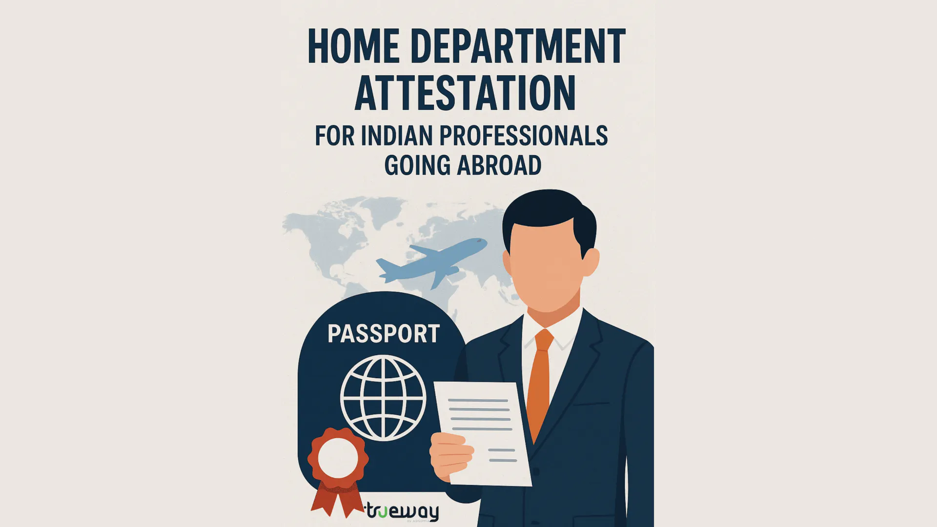 Home Department Attestation for Indian Professionals Going Abroad