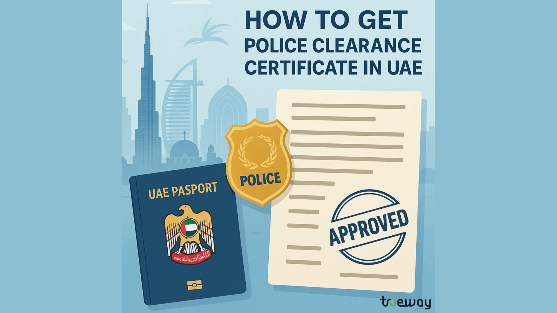 How to Get a Police Clearance Certificate (PCC) from UAE: Abu Dhabi, Dubai, Sharjah & More at Affordable Fees