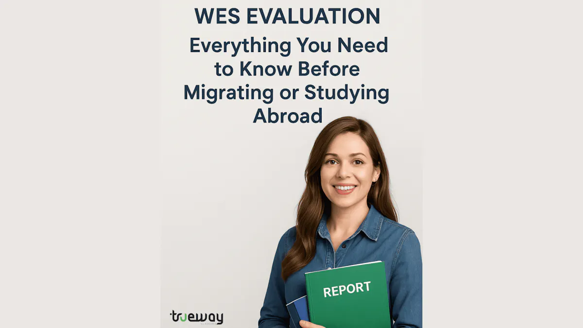 WES Credential Evaluation: A Complete Step-by-Step Guide for Students ...