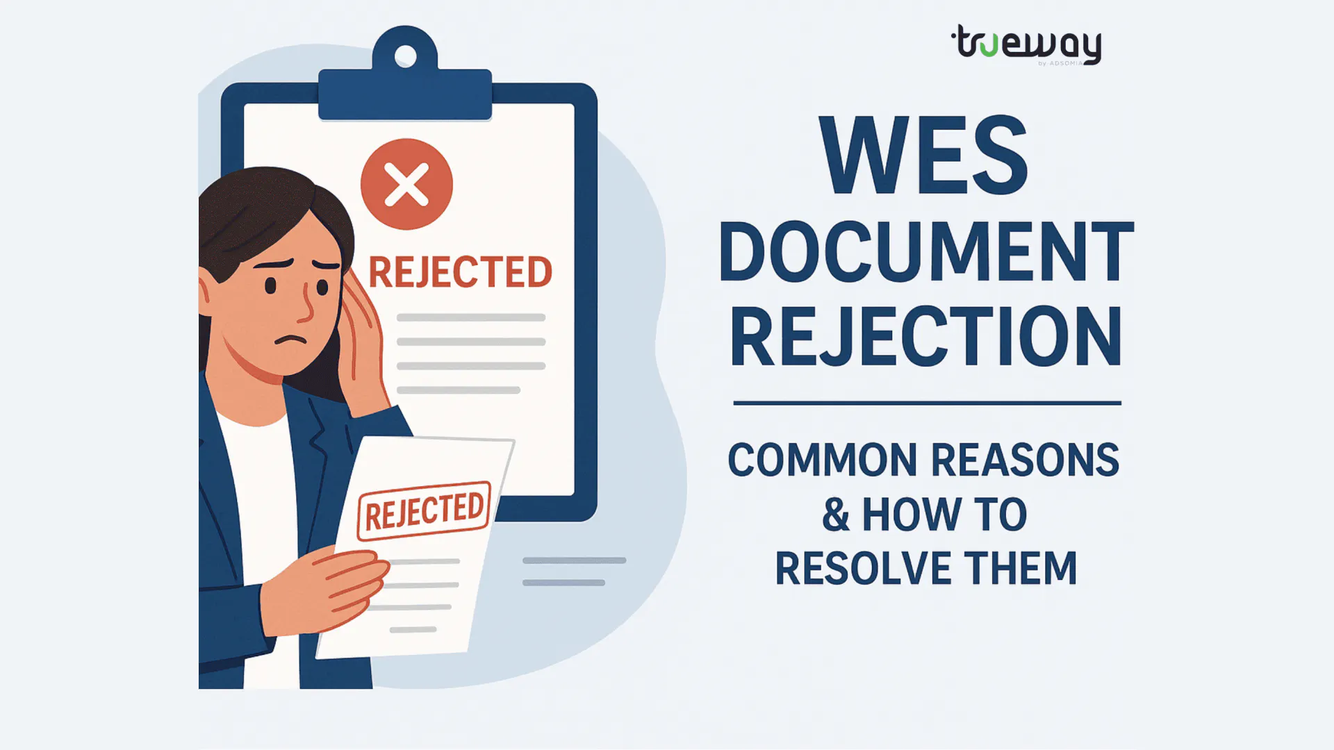 What if WES rejects Your Document?; Here s What You Need to Know