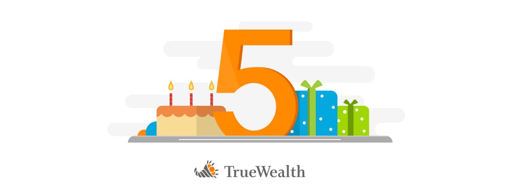 5 Jahre True Wealth