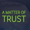 A matter of trust