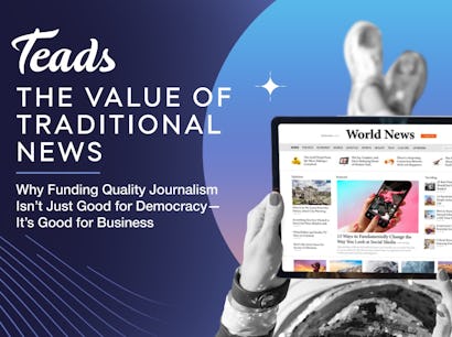 Onderzoek van Teads laat zien dat advertenties binnen een nieuwsomgeving effectiever zijn dan op andere mediakanalen.