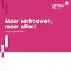 Meer vertrouwen, meer effect