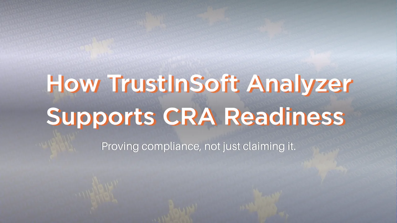 How TrustInSoft Analyzer Supports CRA Readiness