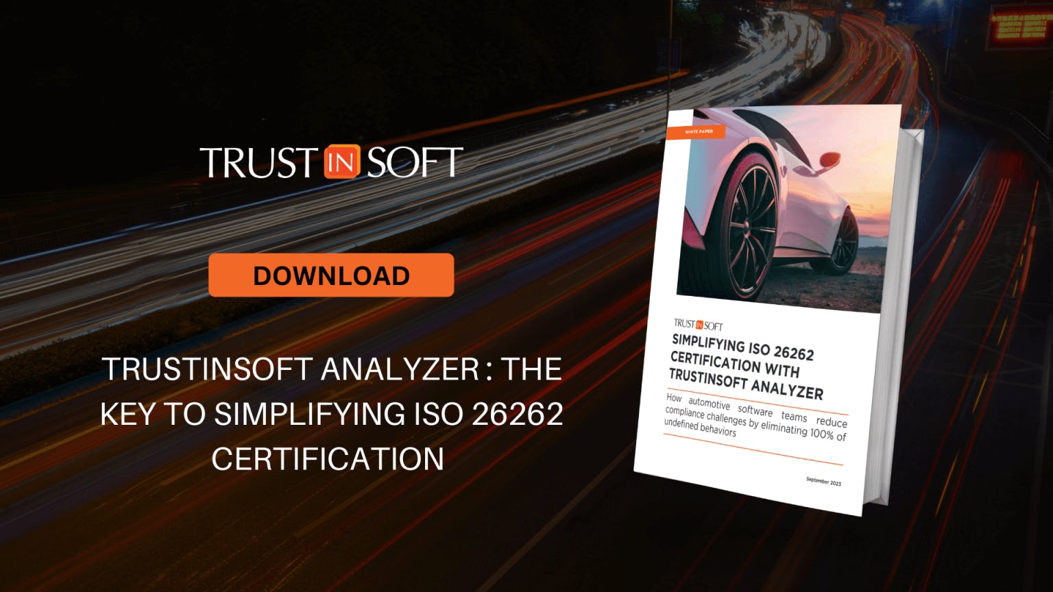 TrustInSoft Analyzer: The Key to SImplifyng ISO 26262 Certification