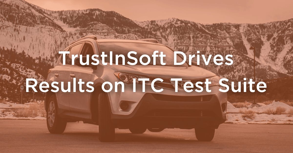 TrustInSoft Drives Results on ITC Suite 