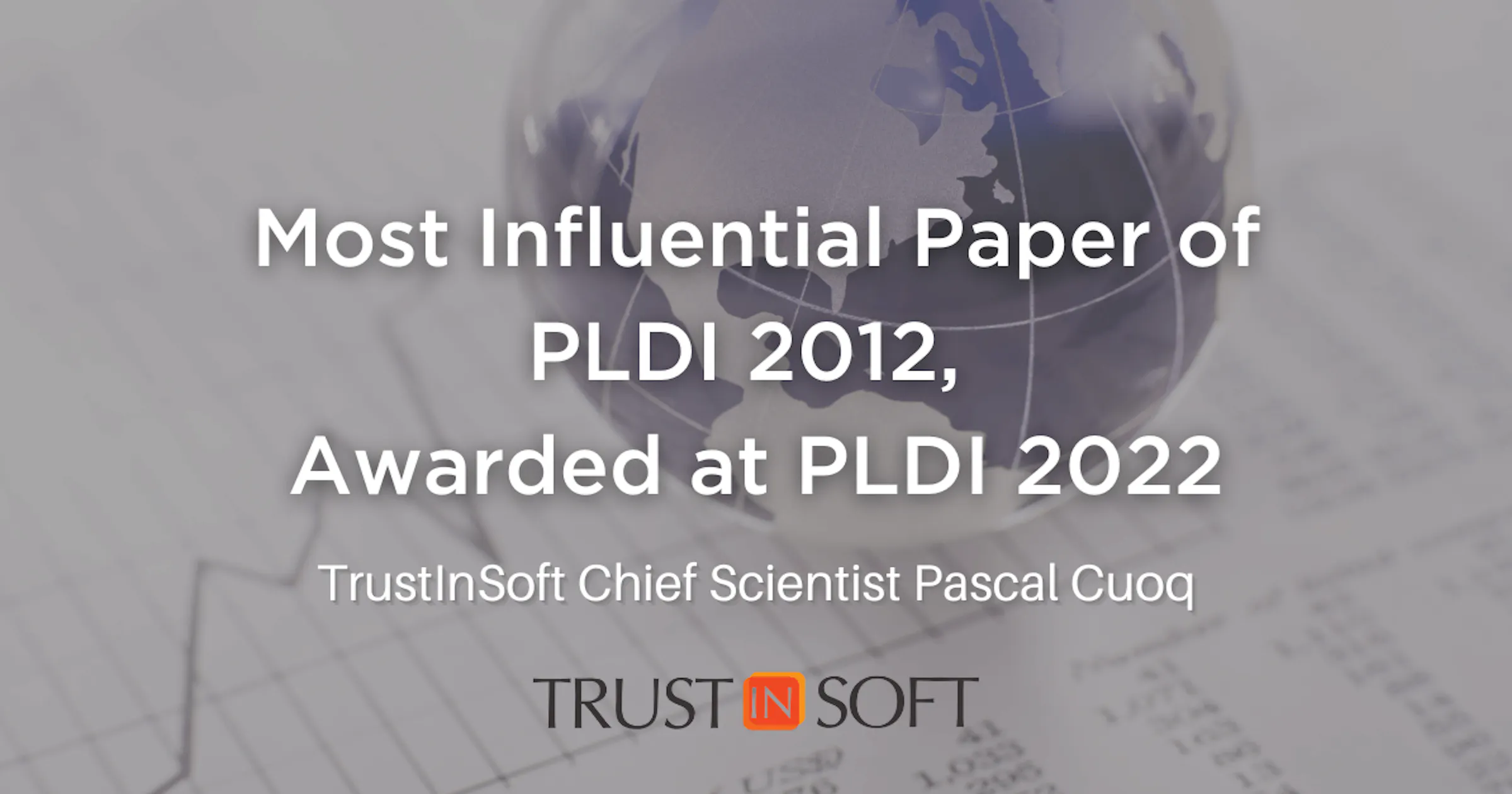 Pldi Logo TrustInSoft's Groundbreaking Research Recognized at PLDI 2022.