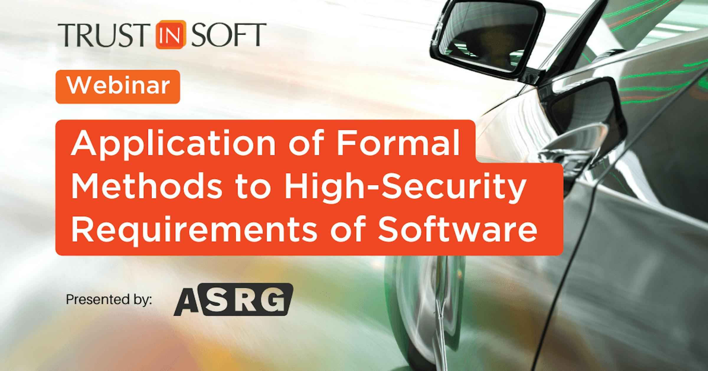 Webinar: Applying Formal Methods to Meet High-Security Software ...