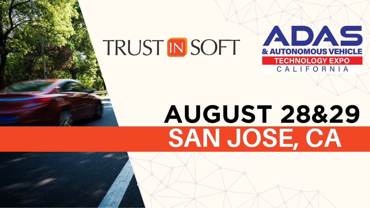 Meet TrustInSoft at the ADAS & Autonomous Vehicle California Event 