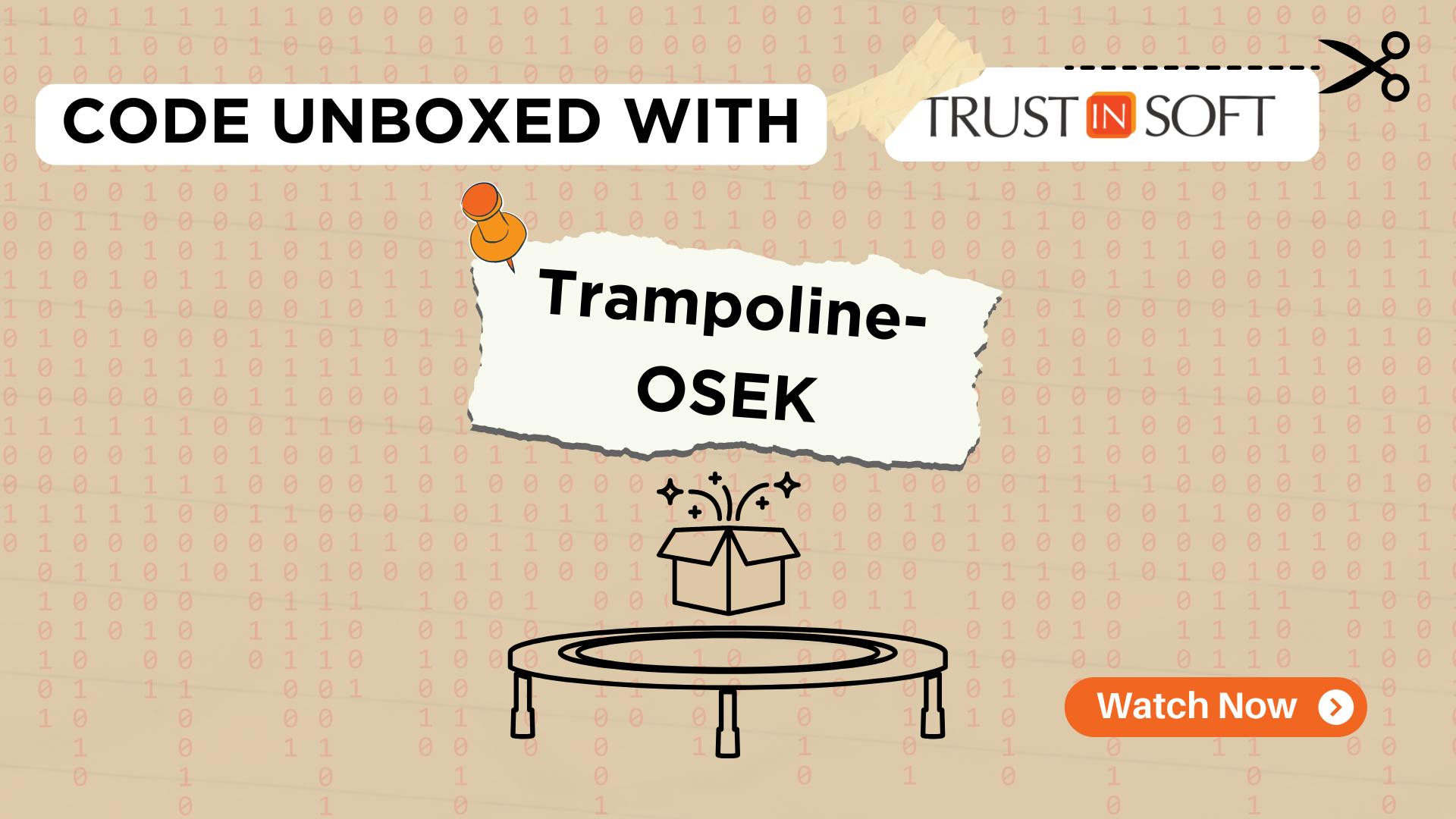 Code Unboxed Trampoline-OSEK