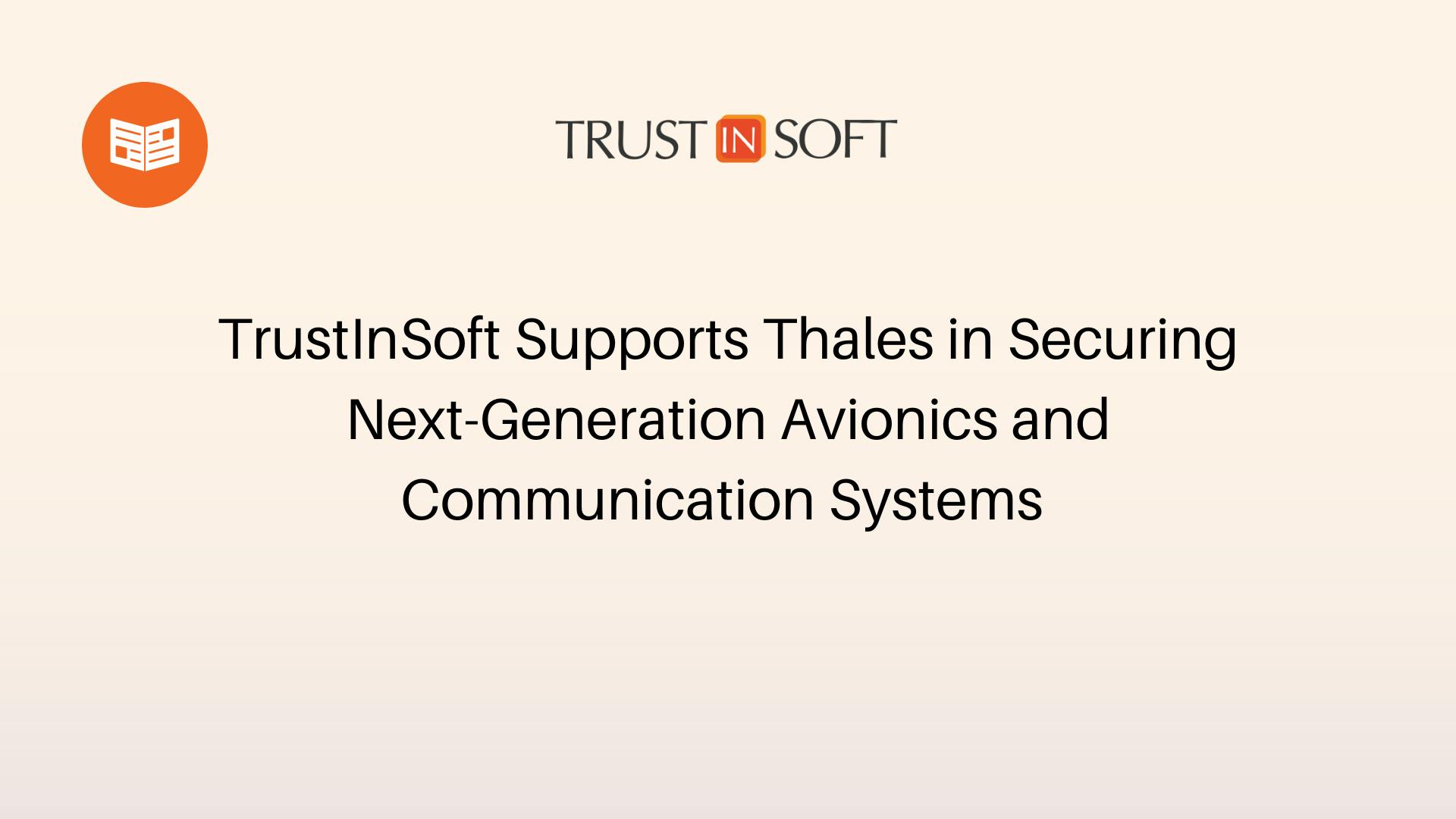 TrustInSoft supports Thales in securing next-generation avionics and communication systems
