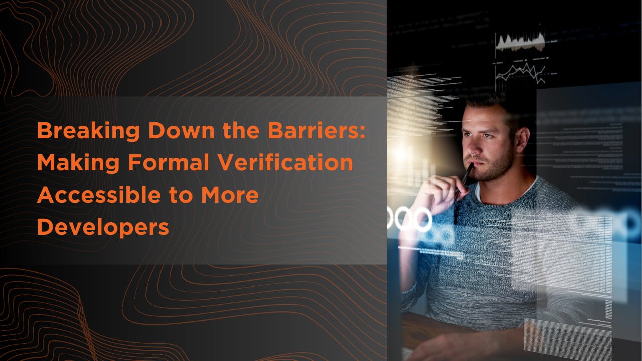 Breaking Down the Barriers:Making Formal Verification Accessible to More Developers