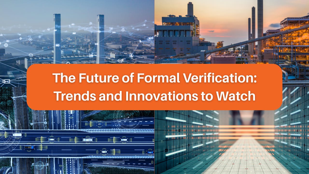 The future of formal verification: trends and innovations to watch