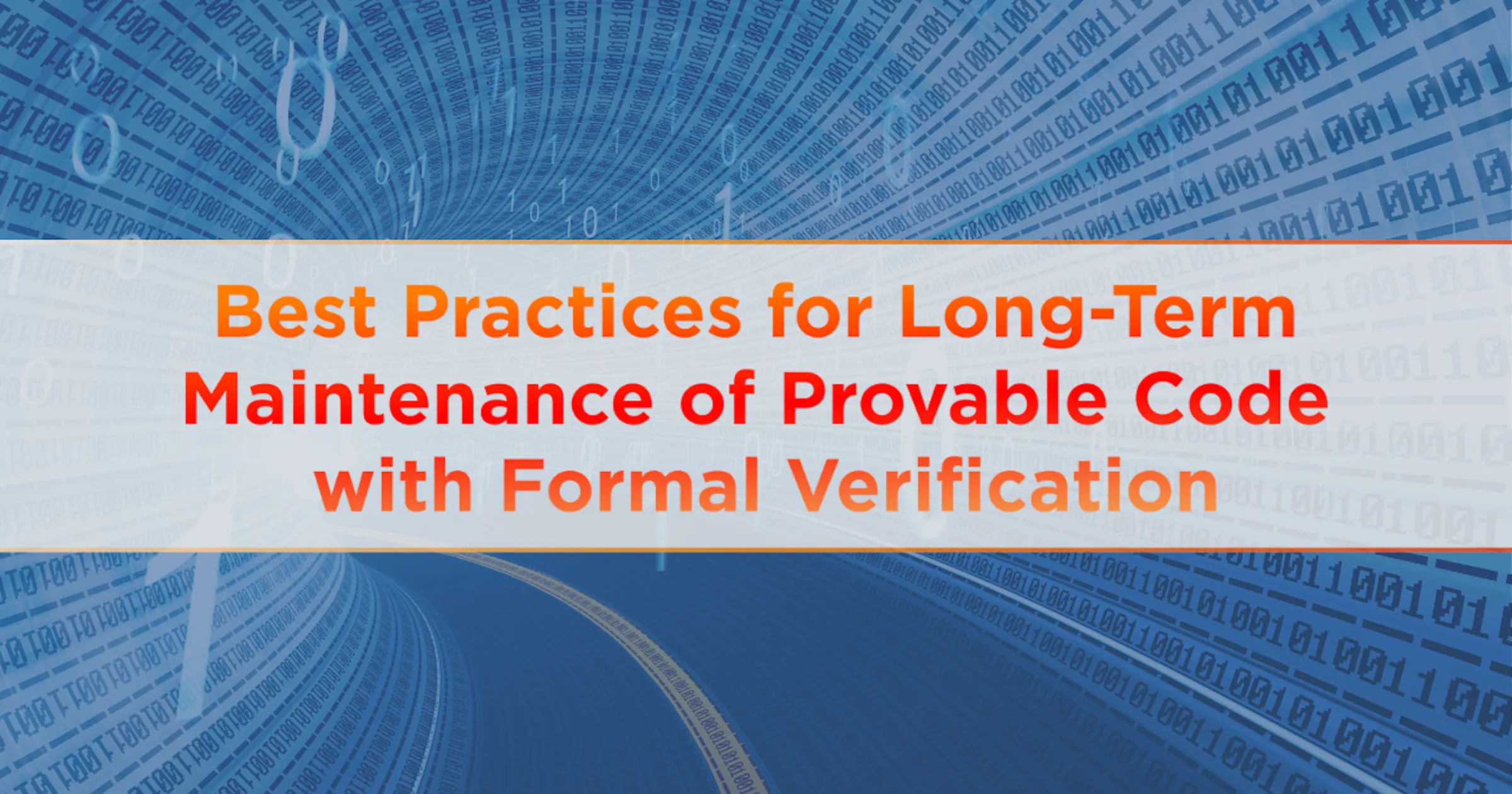 Provable Code: Best Practices for Long-Term Maintenance with Formal ...