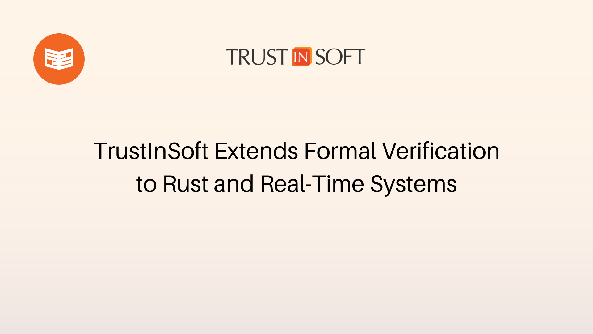 TrustInSoft Extends Formal Verification to Rust and Real-Time Systems