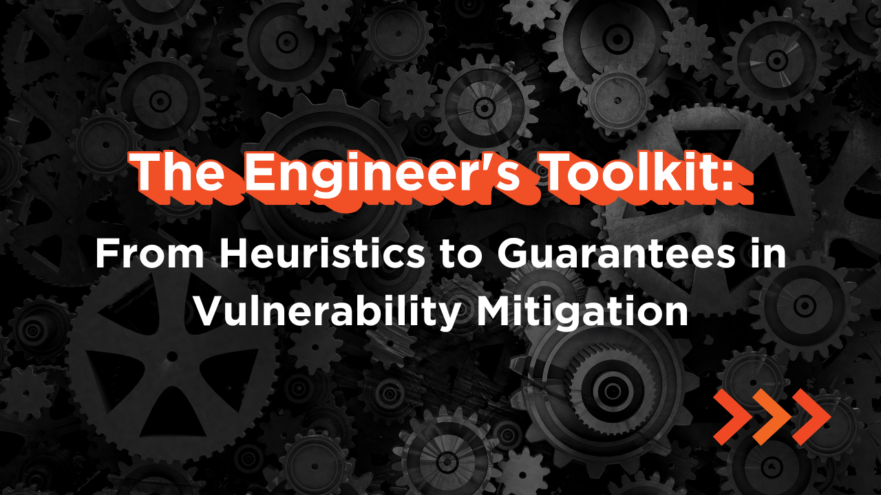 The Engineer's Toolkit: From Heuristics to Guarantees in Vulnerability ...
