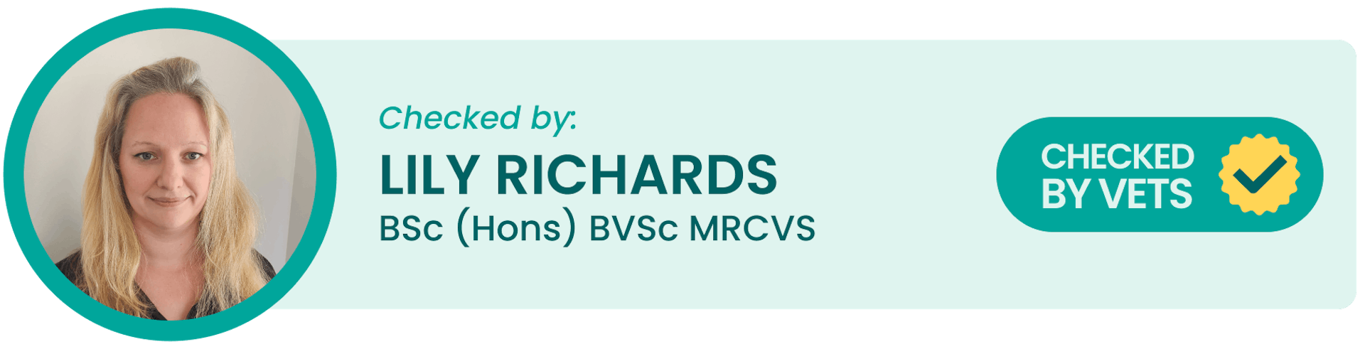 Checked by: Lily Richards BSc (Hons) BVSc MRCVS