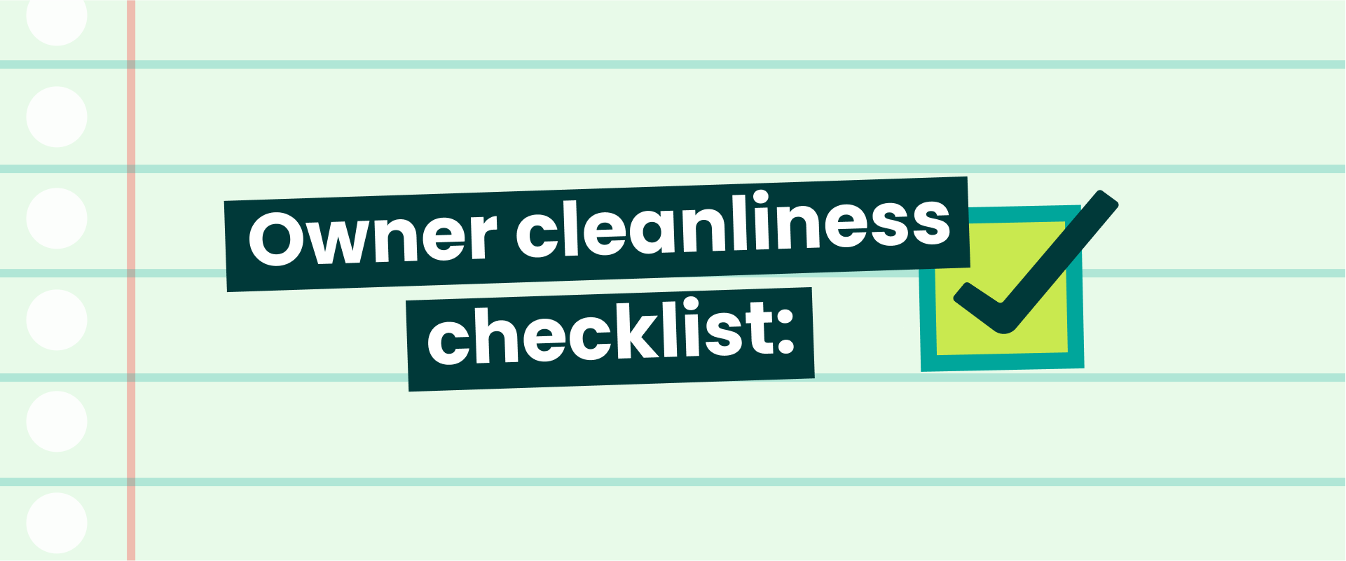 Owner cleanliness checklist graphic blog header