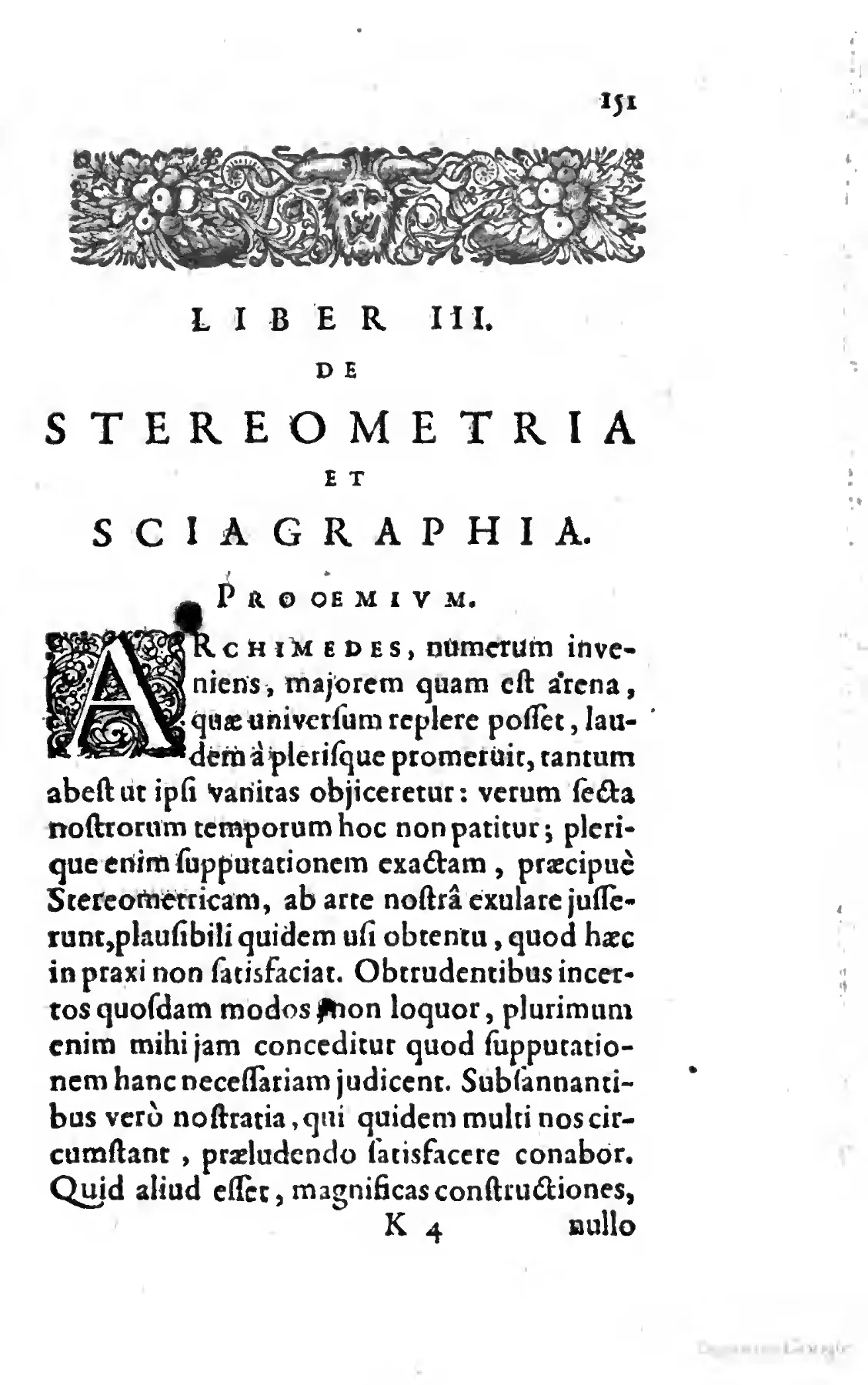 The opening of Book III, De Stereometria et Sciagraphia, frames Goldmann's case for computation in classical terms: an appeal to Archimedes's sand-reckoning makes exactness an inherited scholarly virtue. His complaint that most would banish stereometric calculation from the art then opens a defence of precision as civic obligation, not pedantry.