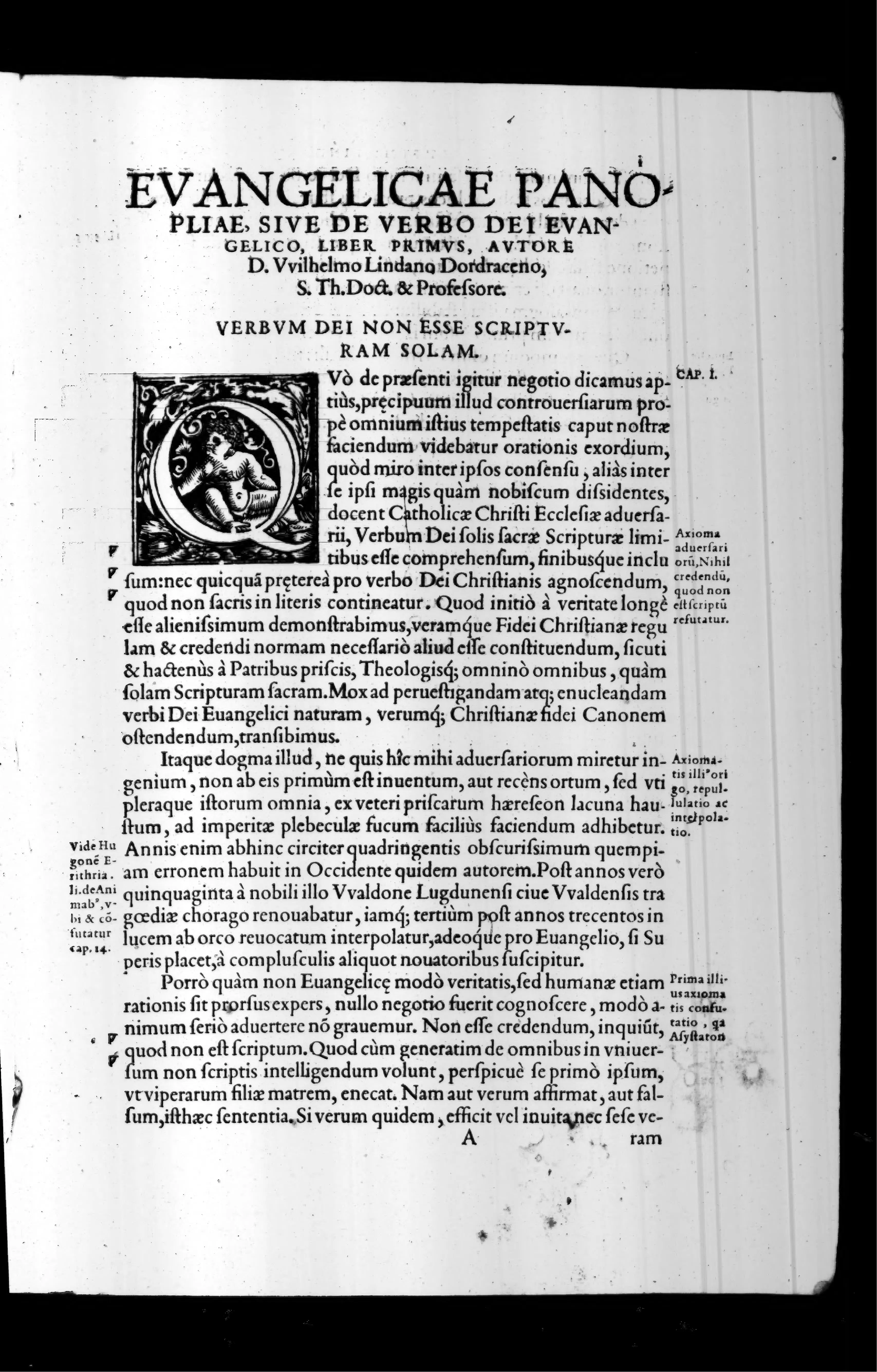 At the opening of Book I, the heading "Evangelicae Panopliae … de Verbo Dei Evangelico" claims evangelical ground, and a decorated initial Q launches the denial that God's Word is bounded by Scripture alone. Marginal notes flagging the adversaries' "axiom" make the Evangelici the object, not the owners, of evangelical truth.