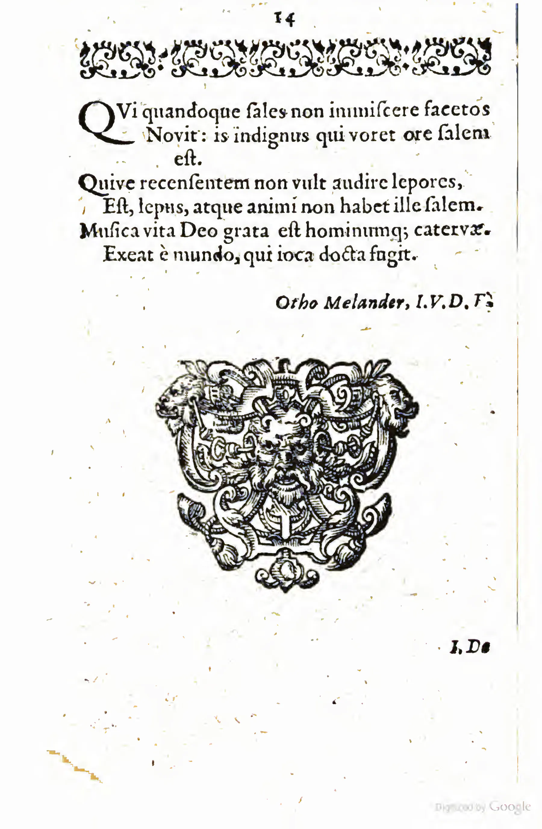 Melander's signed prefatory epigram states the title-level program outright, defending learned jest as fit for cultivated judgment rather than idle diversion. The grotesque mask ornament beneath his name, and the catchword leading into the first exemplum, make the leaf a threshold between paratext and the serio-comic series proper.