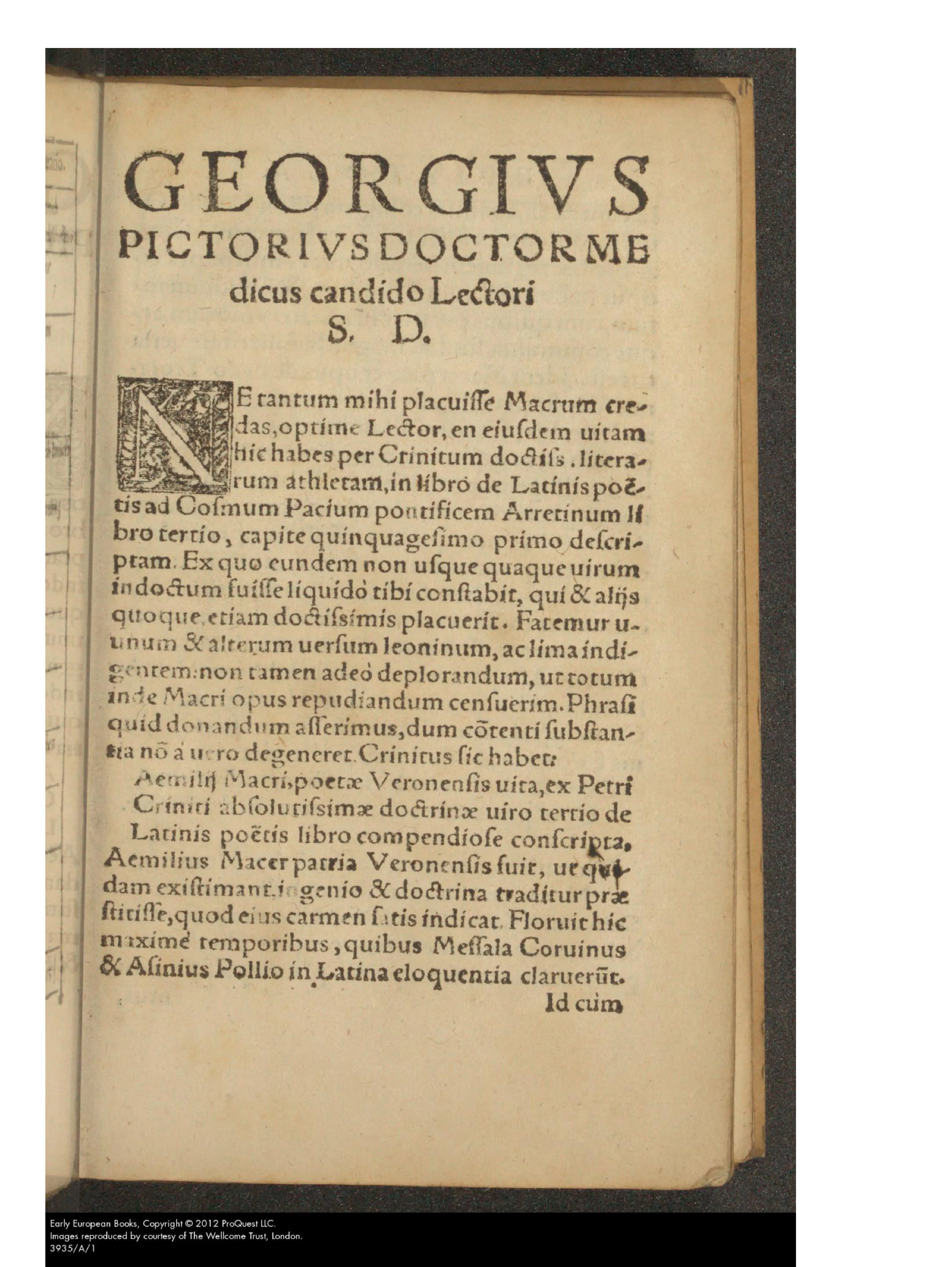 Pictorius’s address to the reader opens with a candid defence: it concedes the poem’s rough, even leonine, versification, then refuses to let that fault disqualify a useful text. Crinito’s life of Aemilius Macer, appended on the same leaf, turns biography into legitimation while the authorship remains a live problem.