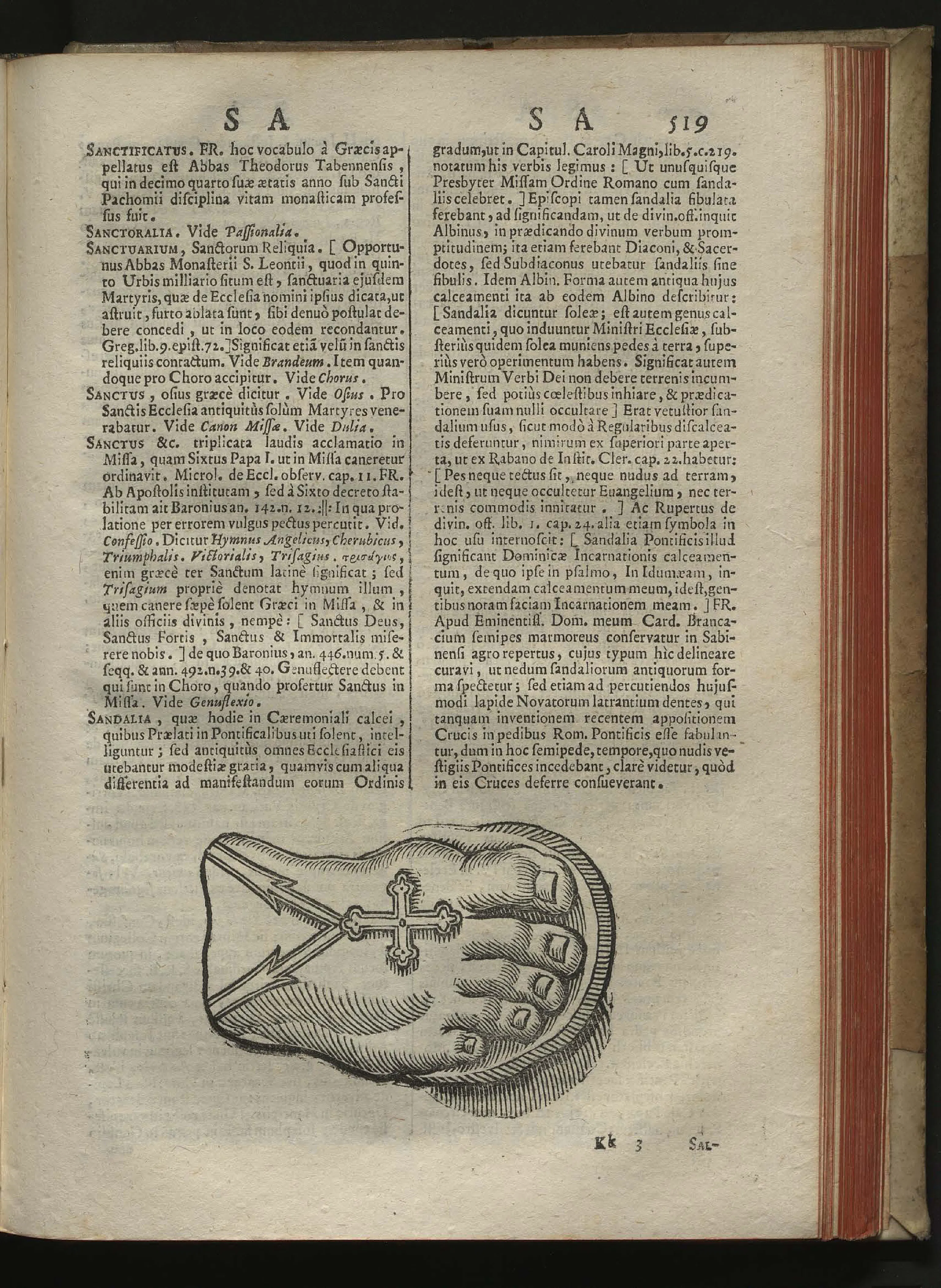 In Magri's SANDALIA entry, the wood-engraved marble half-foot—its sandal marked with a cross and bound by straps—turns antiquarian illustration into confessional evidence. Rather than merely explaining papal footwear, the page makes the stone object an argument for the rite's antiquity, visually enacting the lexicon's habit of answering charges of novelty through material remains.