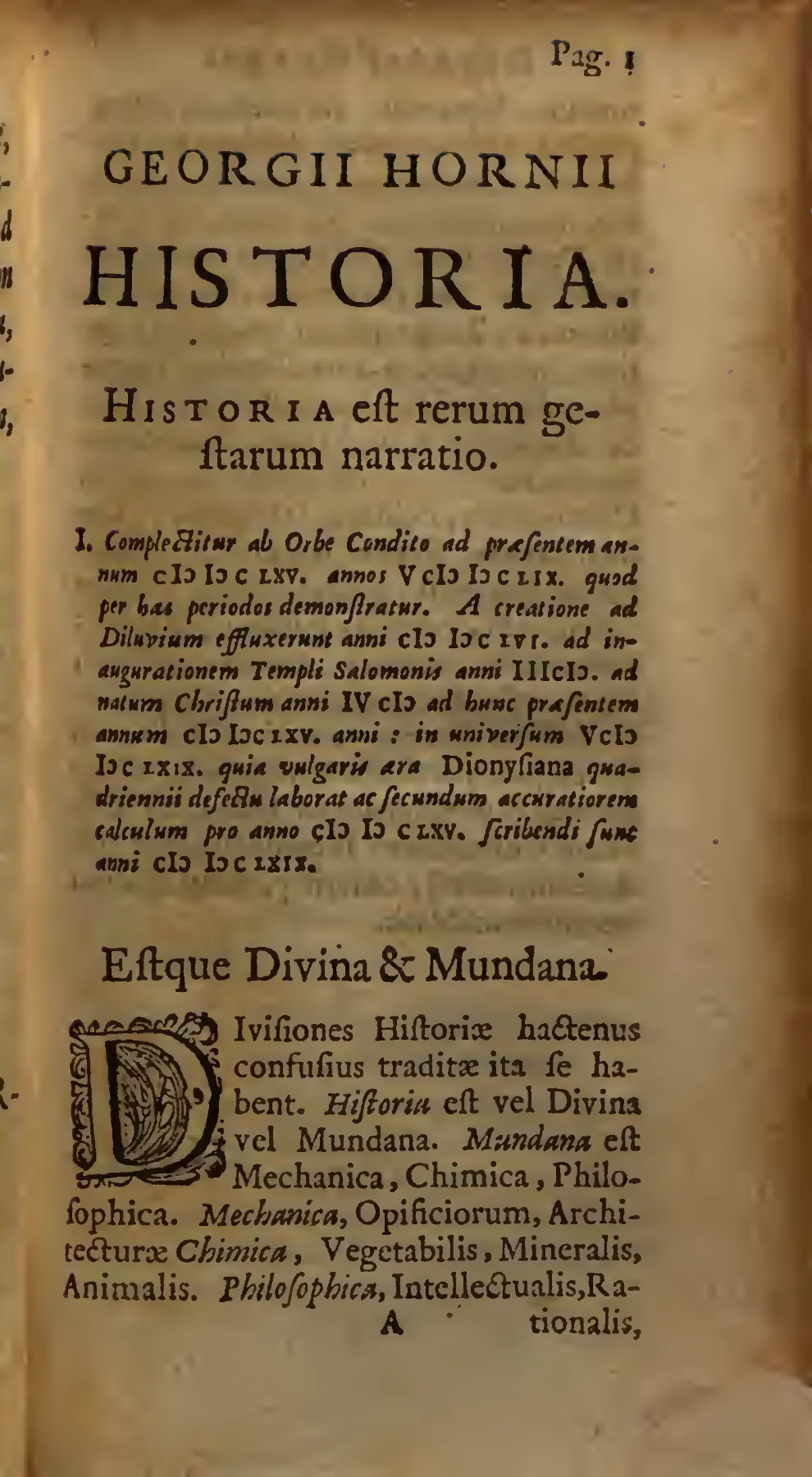 The first page of Horn's body text makes a definition into a programme: HISTORIA est rerum gestarum narratio.