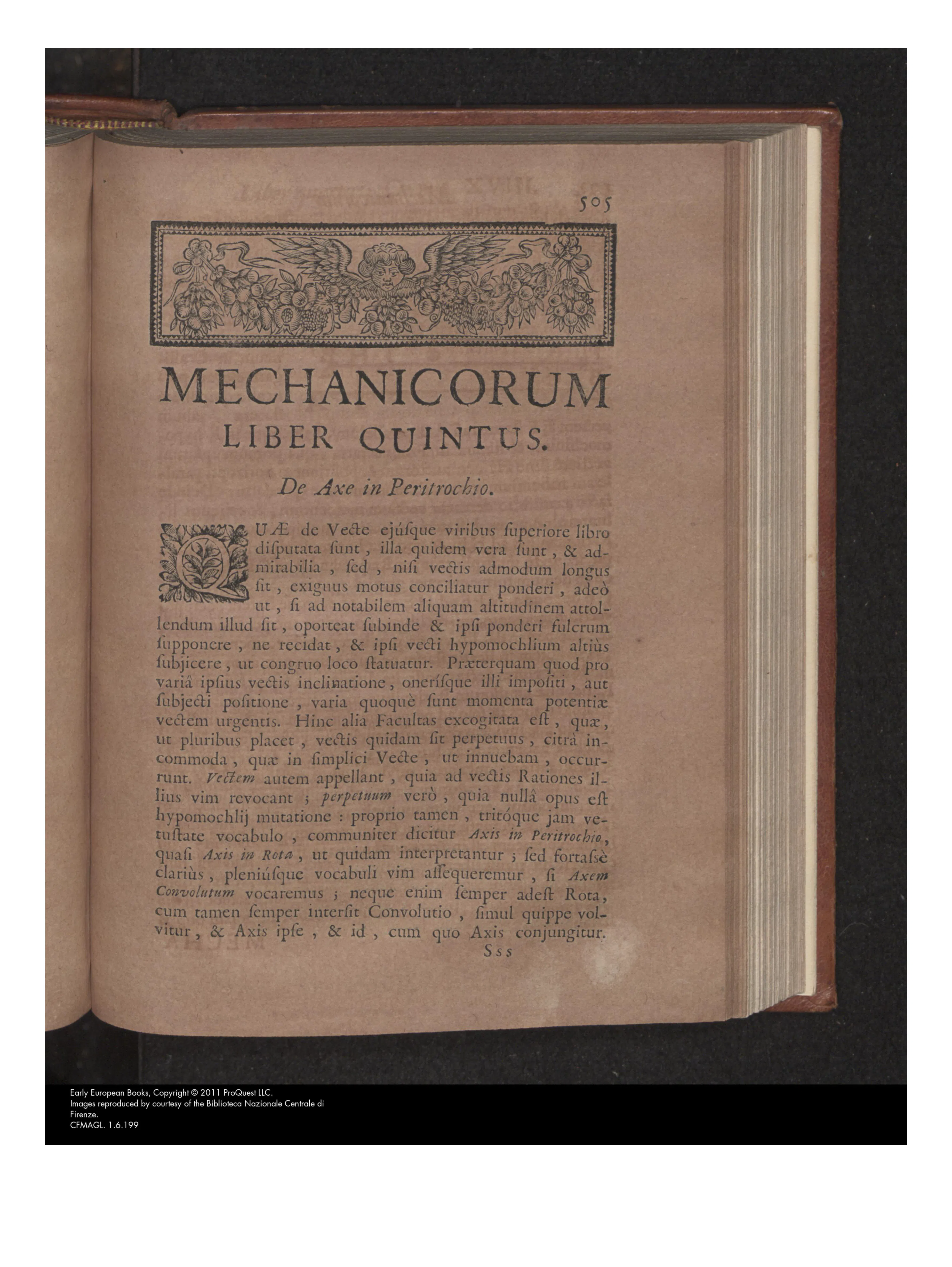 With its elaborate headpiece and decorated initial, the opening of Book V gives formal weight to Casati’s shift from the simple lever to the wheel-and-axle, introduced here as a “vectis perpetuus”—a lever made continuous rather than a distinct mechanical principle. The same page’s preference for “Axem Convolutum” over the conventional “Axis in Peritrochio” captures his insistence that terminology name the operative feature, convolution, rather than the incidental presence of a wheel.