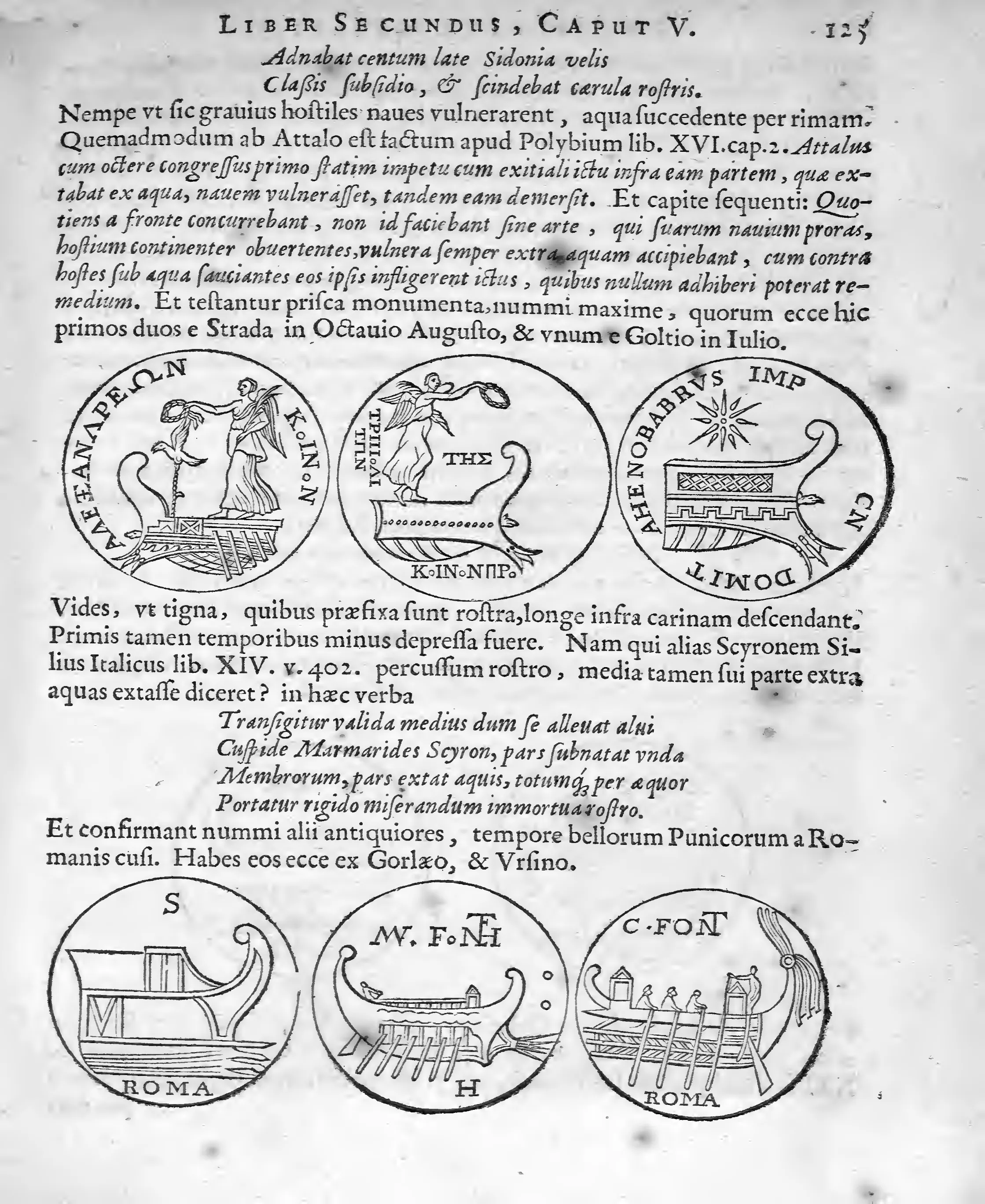 Six coin impressions set into the Latin argument allow Augustan and Punic-War representations of prows and rams to be weighed beside literary testimony. The same cautious comparison lets Scheffer liken ancient siphons to modern guns without making them identical.