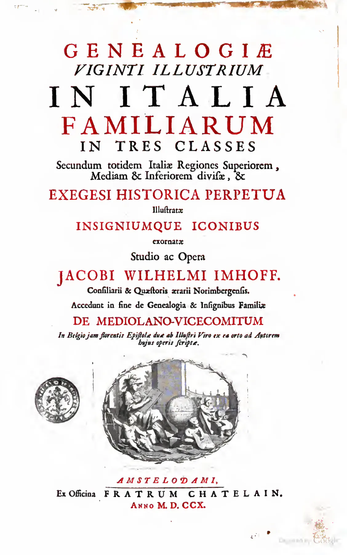 An Amsterdam title page of 1710 for Jacobus Wilhelmus Imhoff’s Genealogiae Viginti Illustrium in Italia Familiarum — a comparator, not Spener’s Historia insignium illustrium.