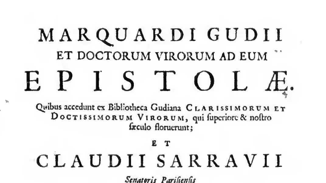 The Moth and the Bookworm: How Pieter Burman's 1697 Edition of the Gude and Sarrau Letters Made the Case for Rescuing Learning from Oblivion
