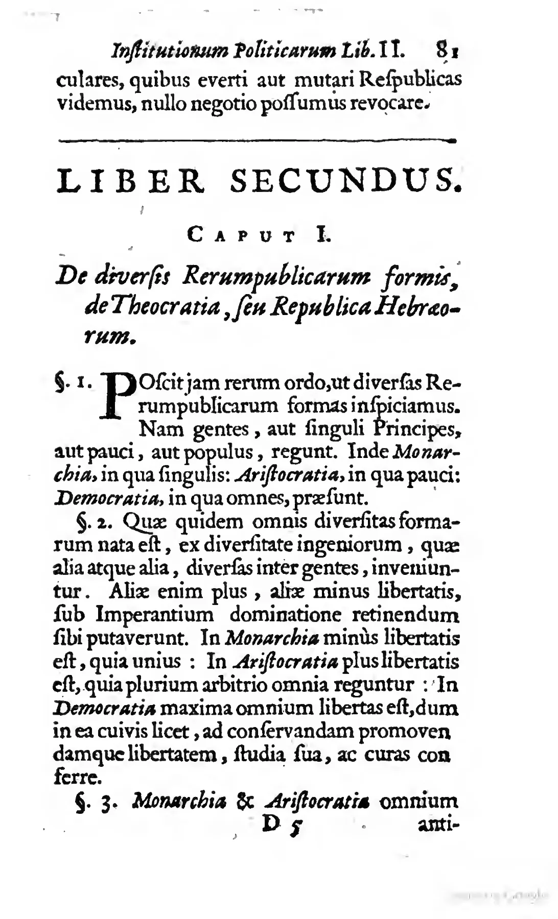 The opening of Book II, headed “LIBER SECUNDUS. CAPUT I.”, turns to the forms of rule. Monarchy, aristocracy and democracy are judged not as rivals for supremacy but by their fit with different peoples; the page’s comparison of liberty under each frames Book II’s relativism.