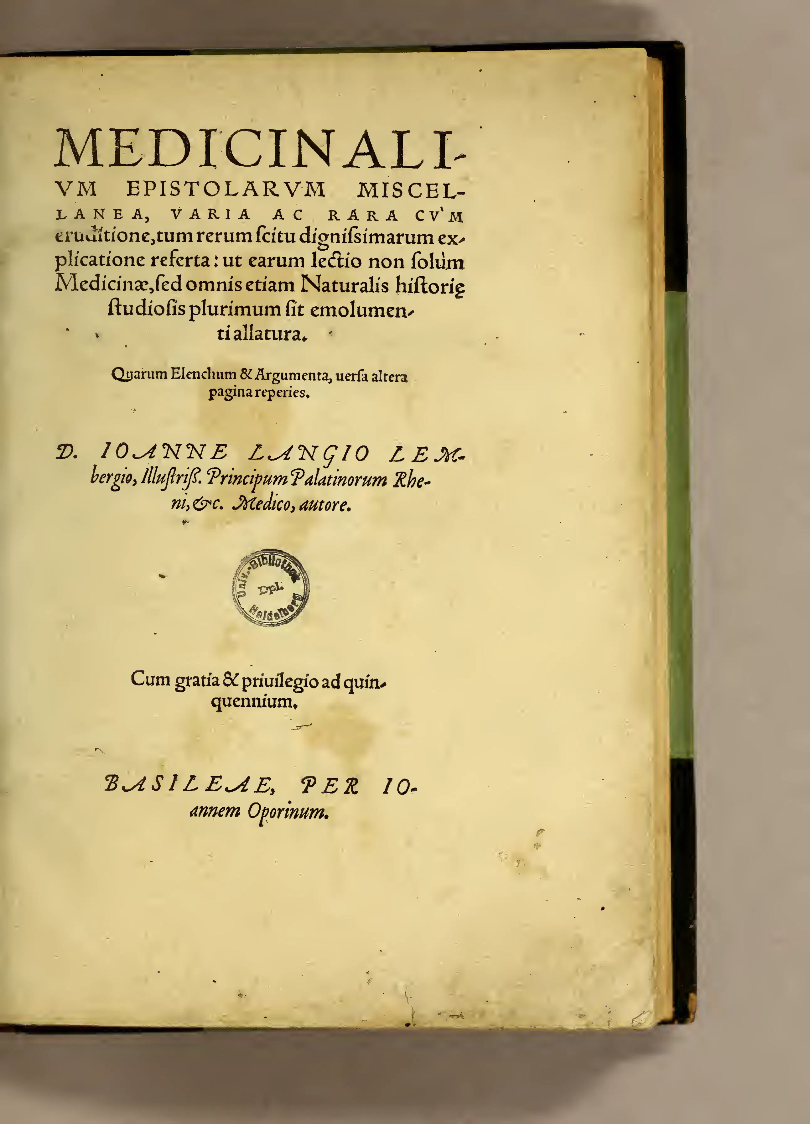 The 1554 Basel title page fixes the collection's public identity at the meeting point of learned medicine, Palatine court service, and the Oporinus press.