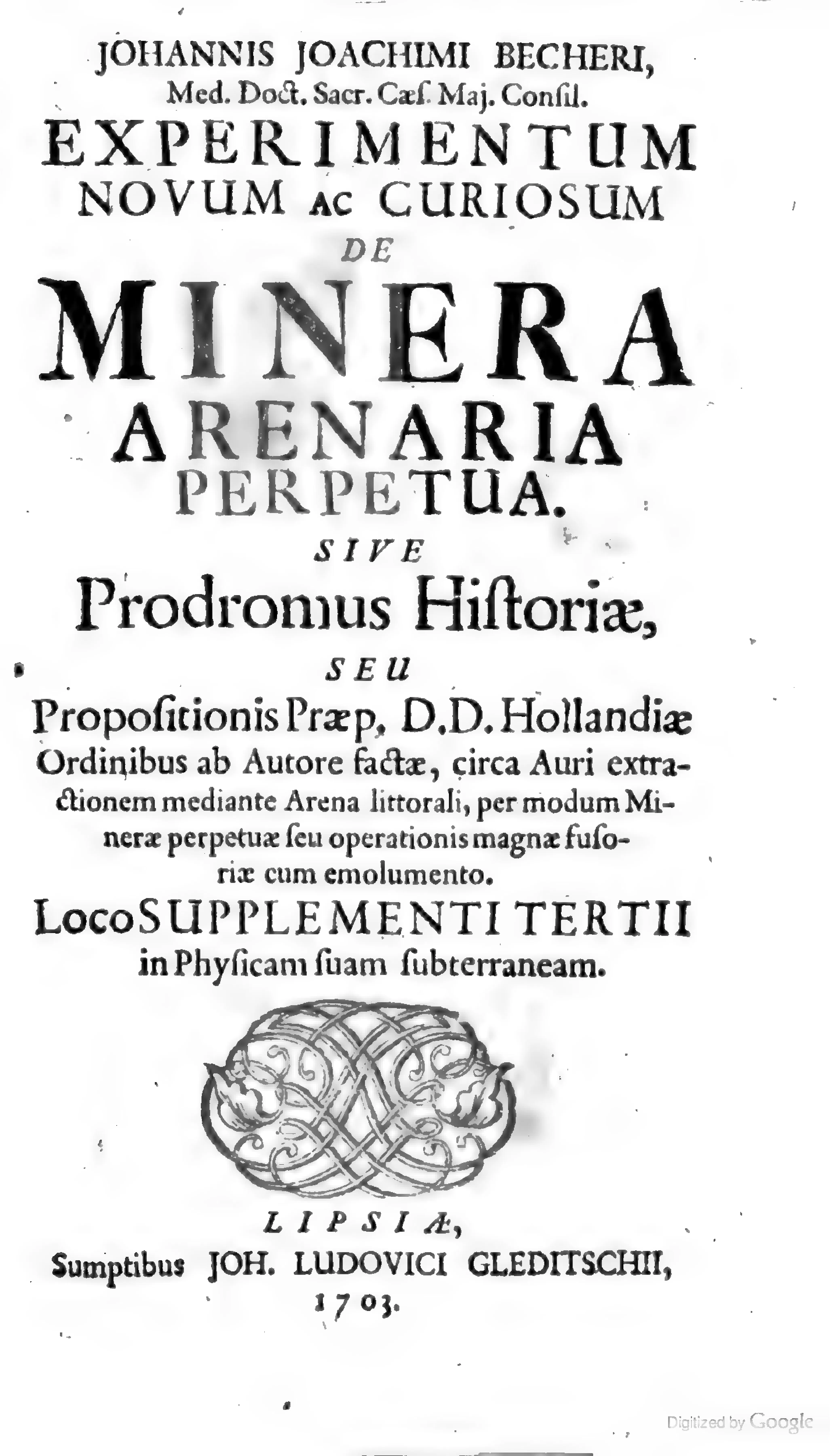 The 1703 Leipzig title page of Becher's Experimentum Novum ac Curiosum de Minera Arenaria Perpetua.