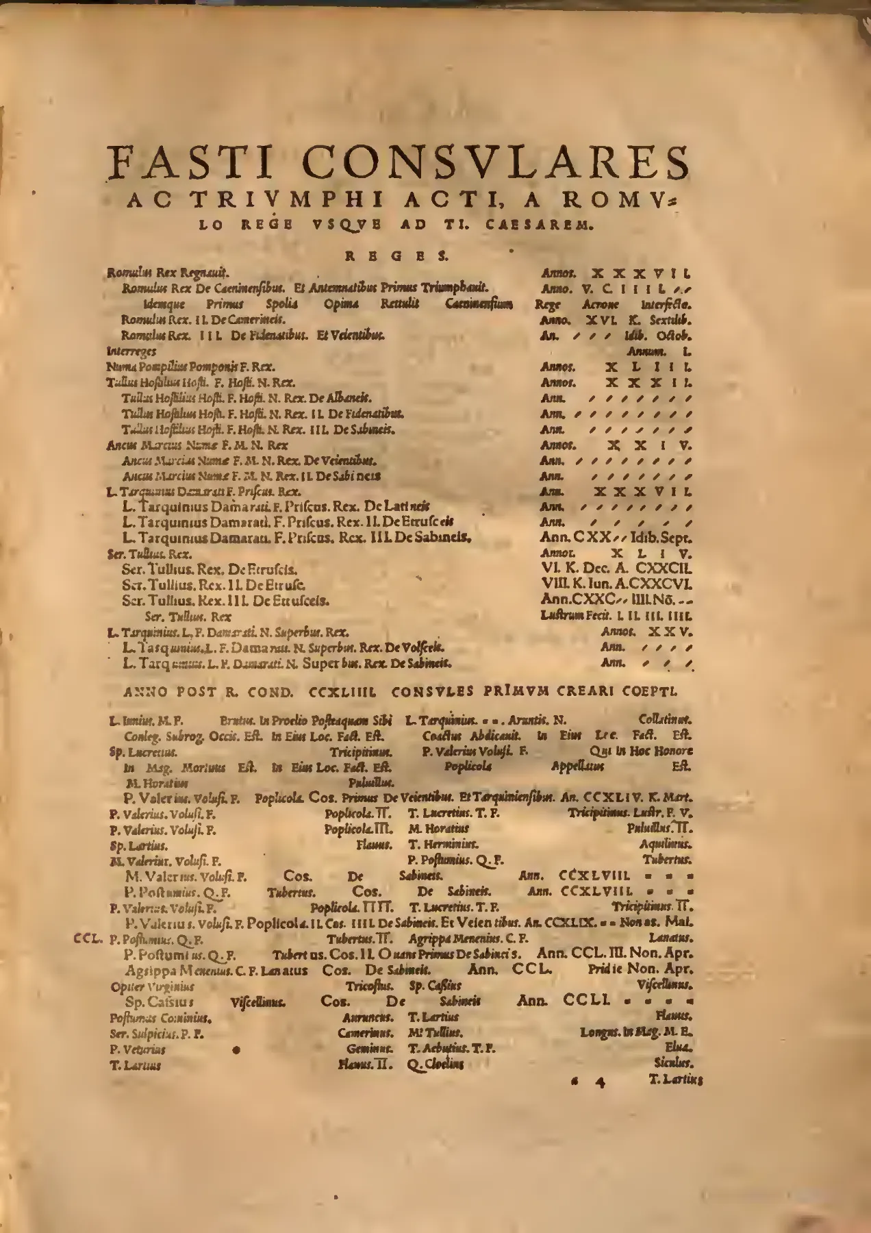 The opening tabular grid distinguishes the Capitoline witness from Sigonio’s restorations through larger and smaller type. Tracking the transition from Romulus's triumphs to the first consuls, the page serves as a compact demonstration of the volume’s method, making constitutional chronology, triumphal law, and editorial conjecture visible as typographic evidence.