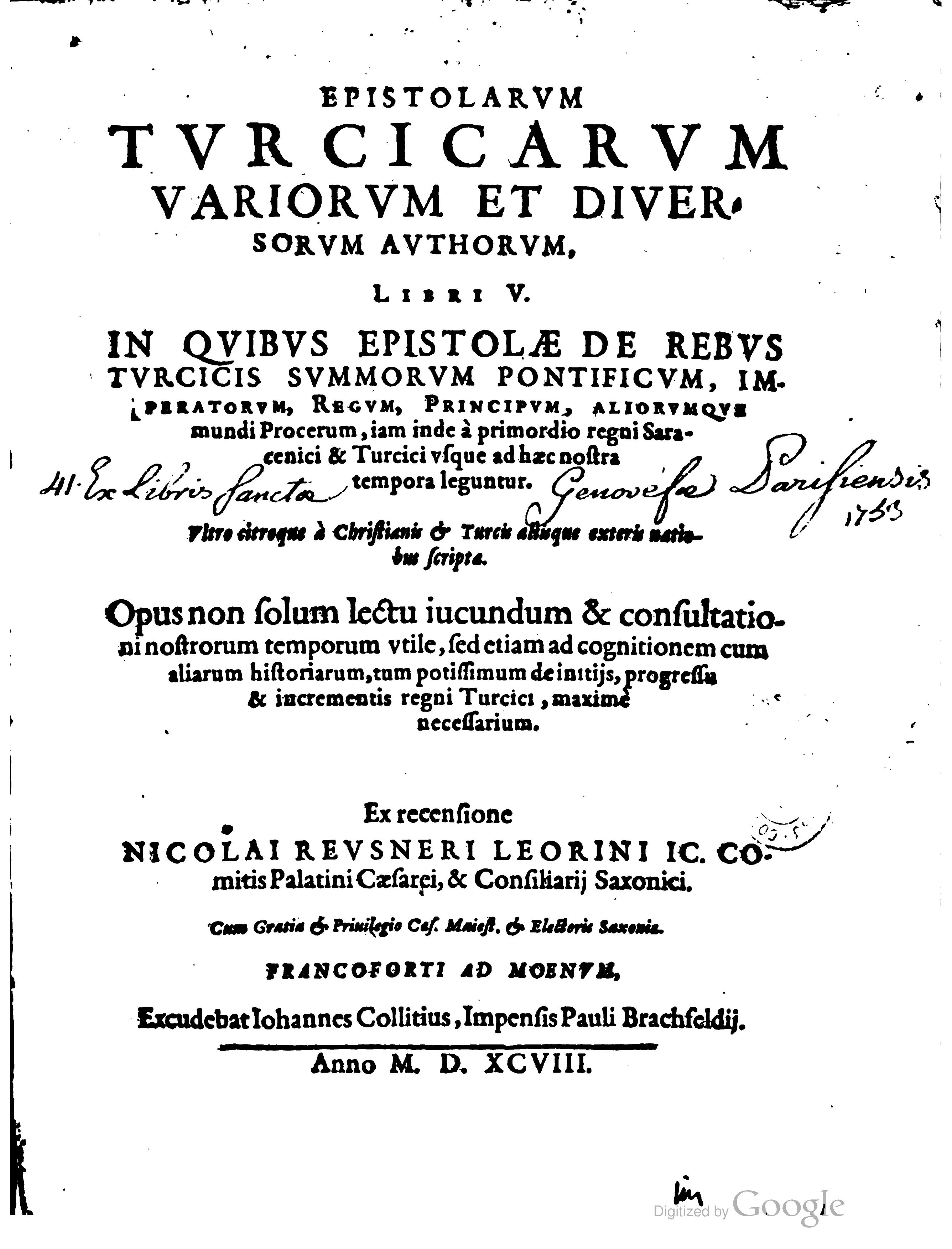 The 1598 Frankfurt title page makes the anthology's programme explicit: its printed "Epistolae de rebus Turcicis" are letters about Turkish affairs, gathered in five books from popes, emperors, kings, princes, Christians, Turks, and other nations, not a corpus of Turkish-language correspondence.