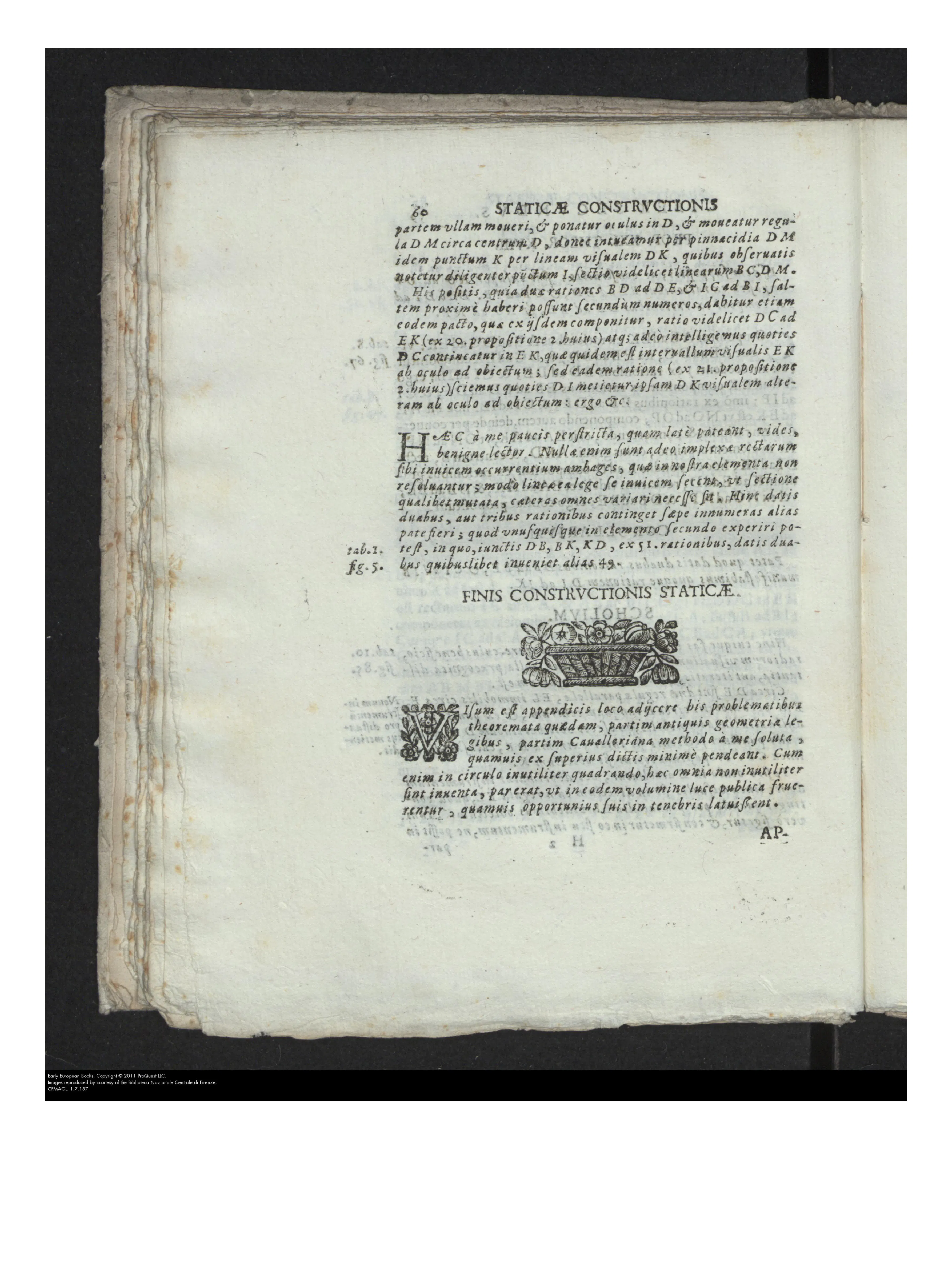 This hinge page closes Book II with the colophon “FINIS CONSTRUCTIONIS STATICÆ,” just after Ceva's universality peroration, and opens the geometrical appendix. Its apology for results found “in circulo inutiliter quadrando” yet not uselessly, and its mention of Cavalieri's method, mark the turn to salvage and audit.