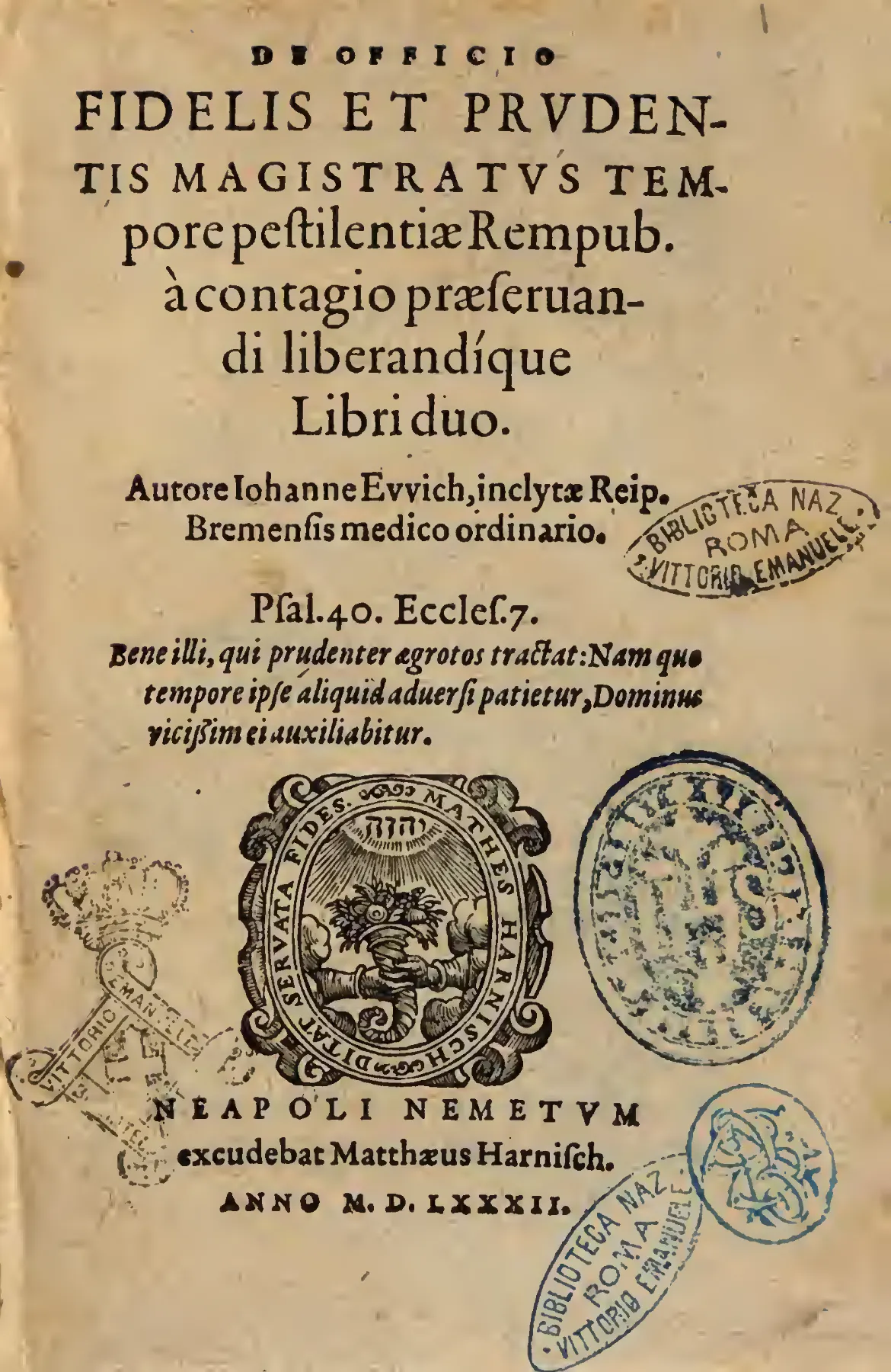 The 1582 Latin title page casts plague governance as a magistrate's duty: Ewich is named Bremen's medicus ordinarius, while Matthaeus Harnisch's Neustadt imprint and woodcut device place the book in a Palatine printing network. Later Biblioteca Nazionale di Roma stamps mark this copy's modern institutional history.