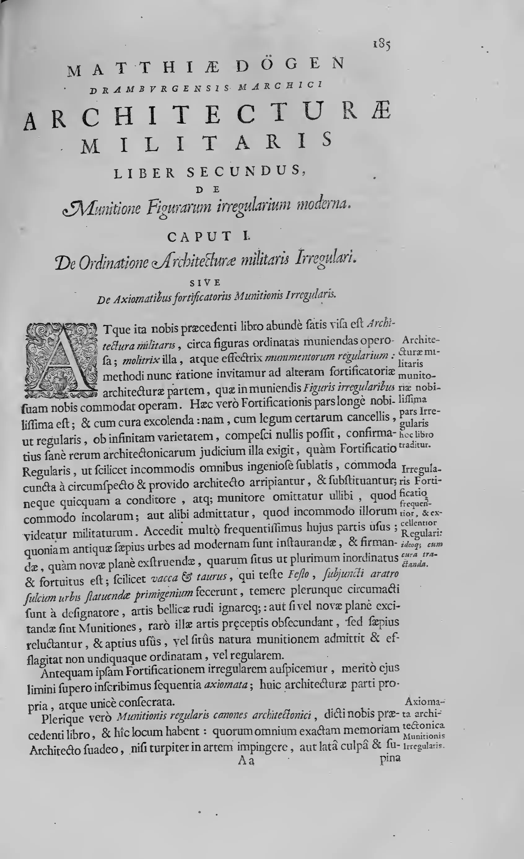 The opening of Liber Secundus marks Dögen's turn from regular schemes to the "munitione figurarum irregularium" with display capitals, marginal apparatus and a decorated initial. Declaring irregular fortification "longè nobilissima," it makes judgement over difficult, inherited sites the art's highest proof rather than an exception to geometric rule.