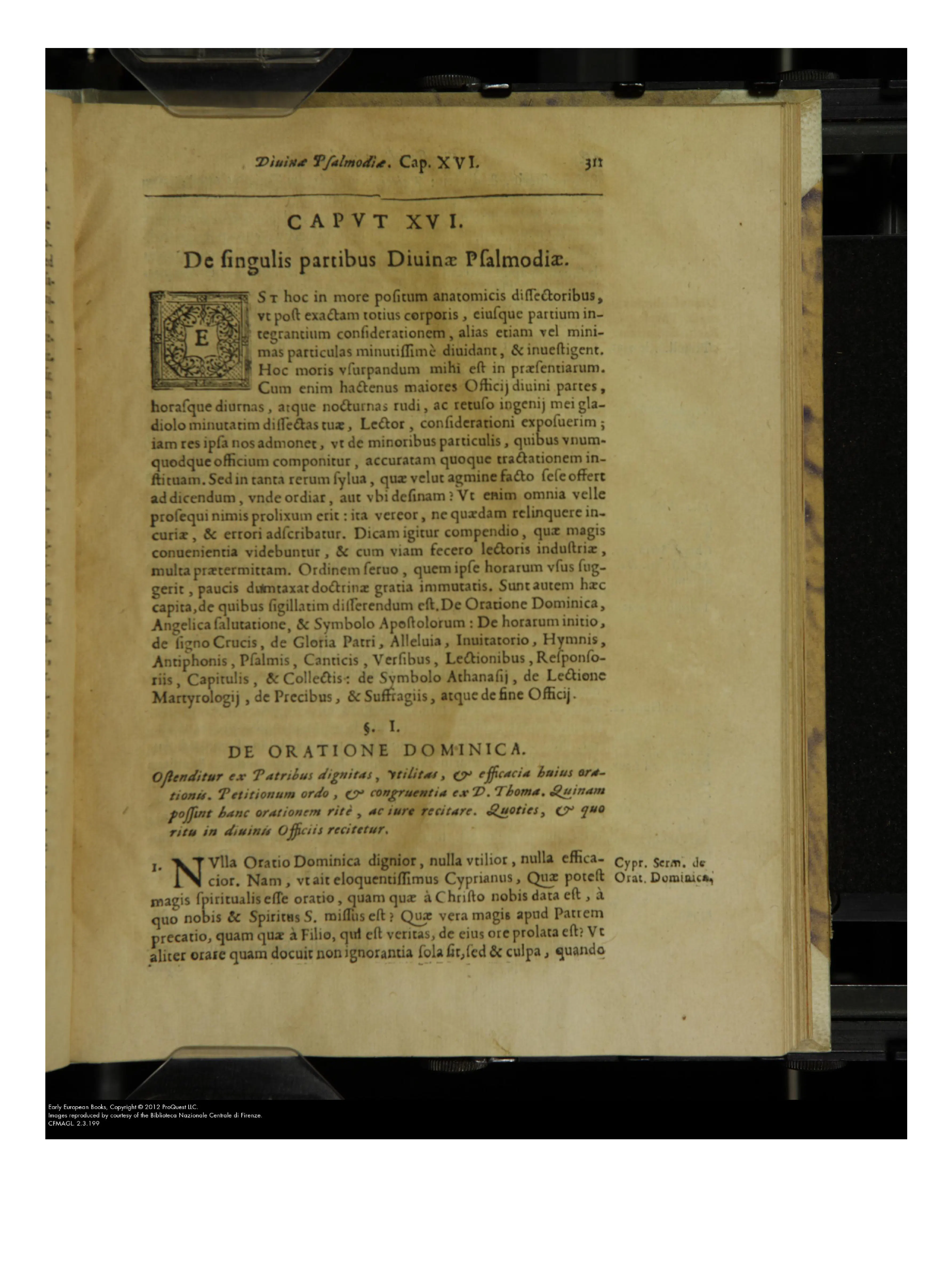 The opening of Caput XVI, with its decorated initial and marginal patristic citation, marks the turn from the Hours as composite structures to the smallest particles of the Office. The section on the Lord's Prayer begins the patristic sequence that makes the analysis devotional as well as historical.
