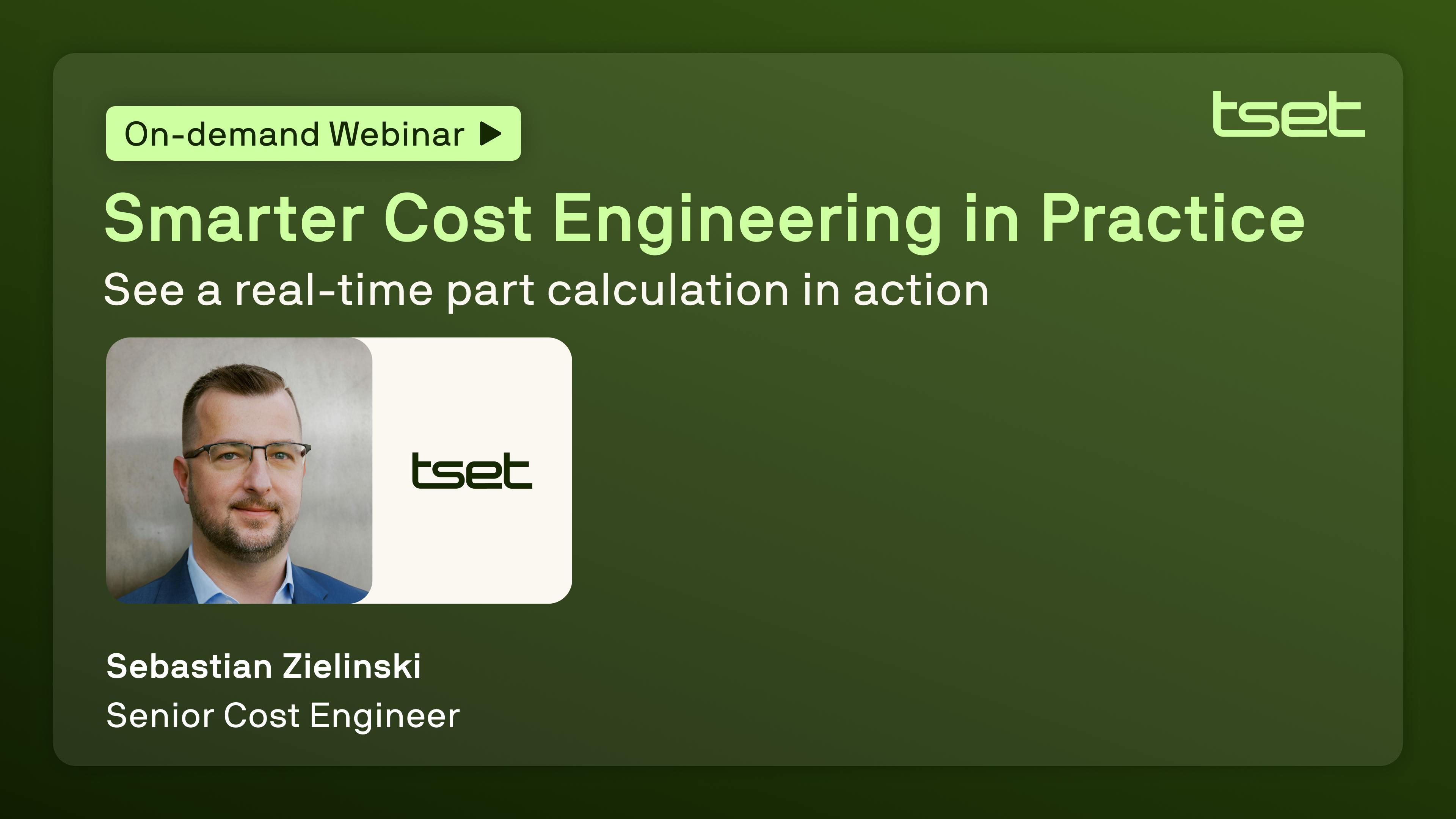 On-demand webinar: Smarter Cost Engineering in Practice