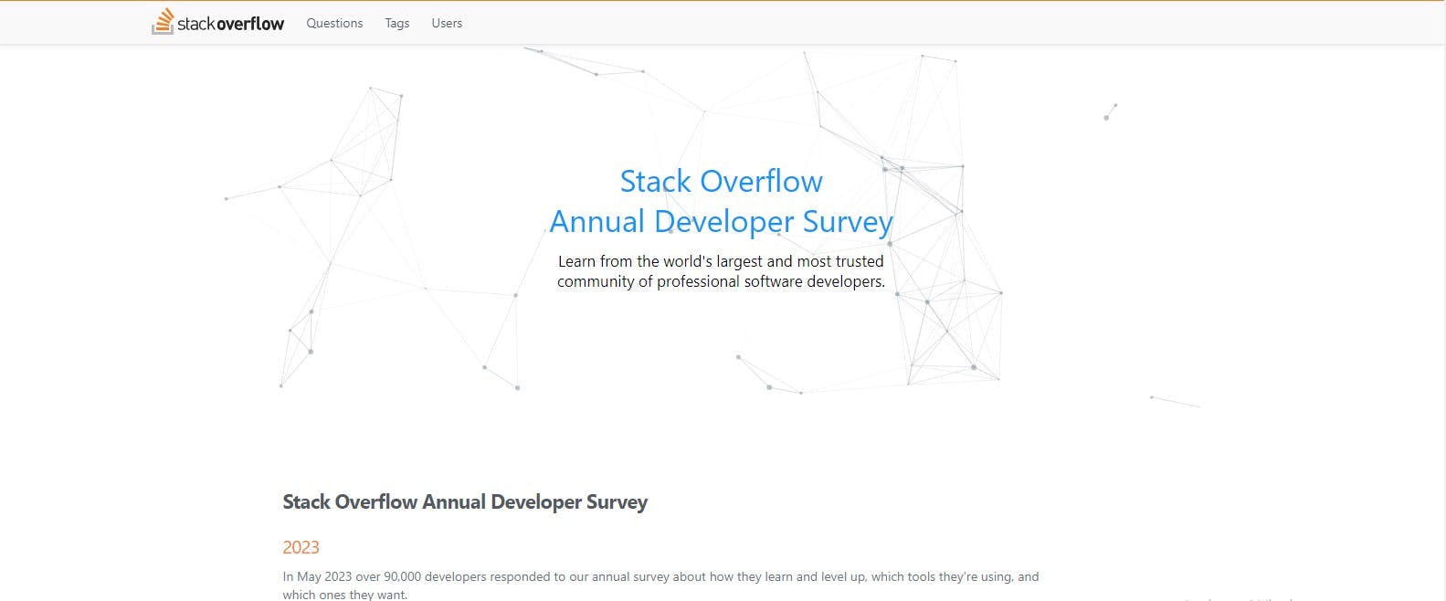 Stack Overflow Developer Survey offers valuable information to inform your tech stack decisions