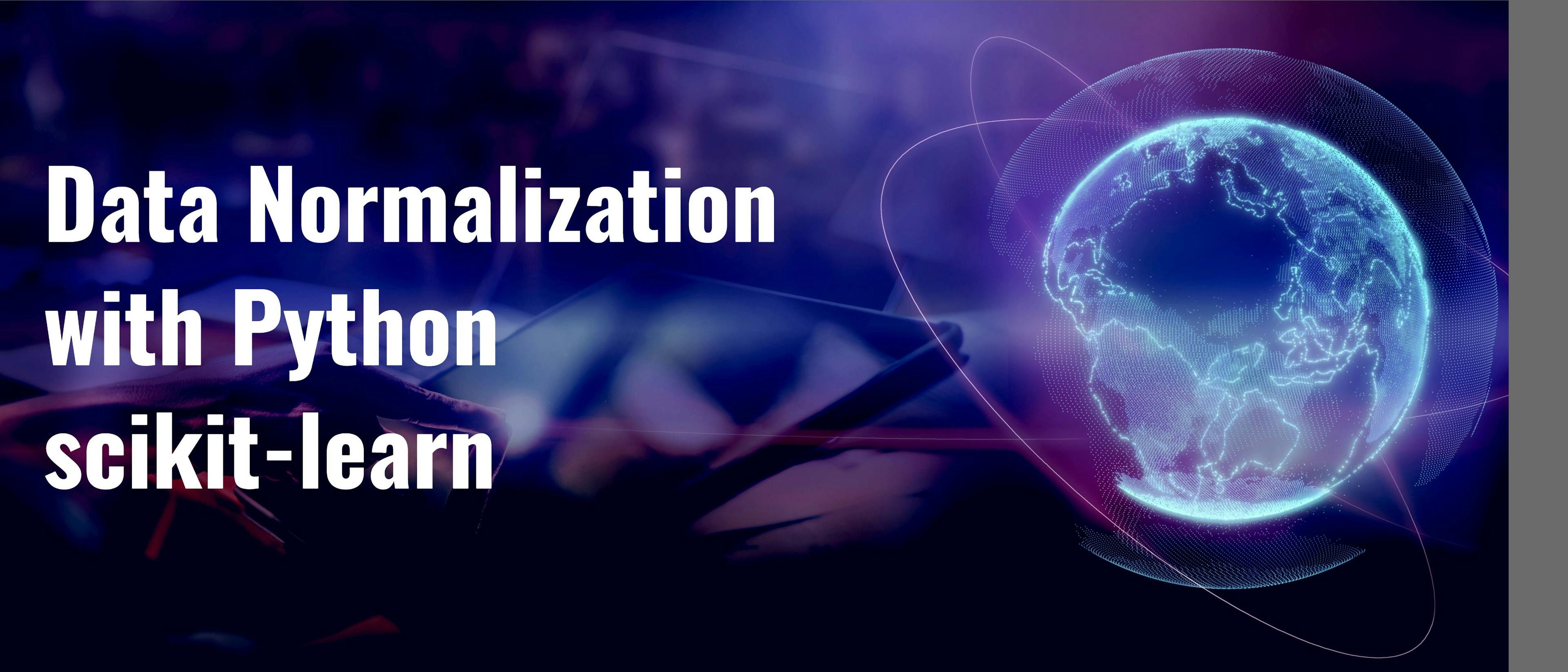 Data Normalization with Python Scikit-Learn: Tips for Data Science