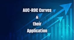 AUC-ROC Curves and Their Usage for Classification in Python.