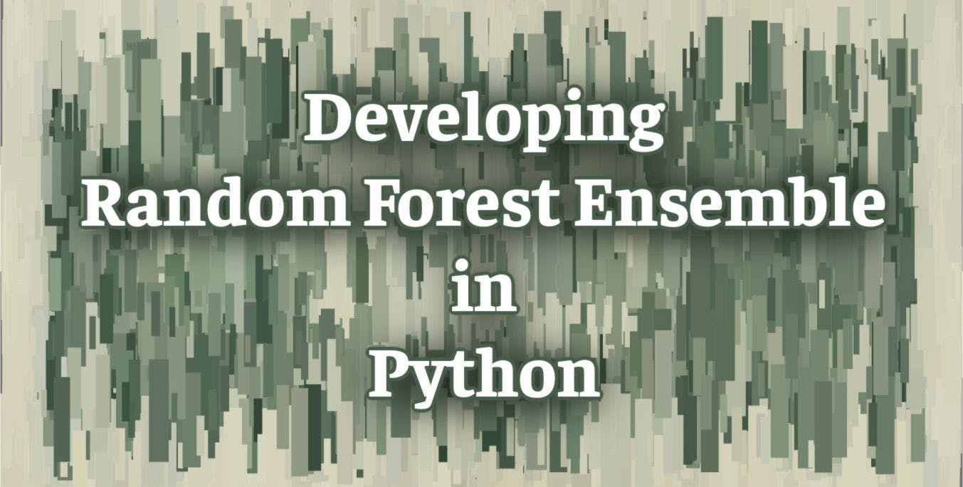 Best way to develop Random Forest Ensemble in Python.