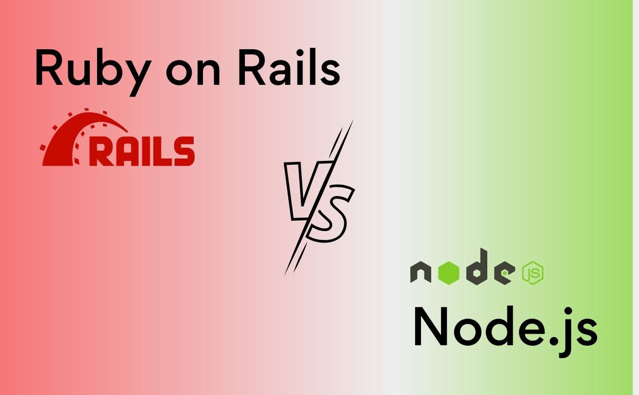 Ruby on rails vs NodeJS which is better