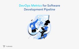 Top DevOps Metrics for Your Software Development Pipeline